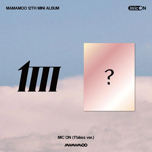 MAMAMOO - 12th Mini Album: Mic On *Poster Included*